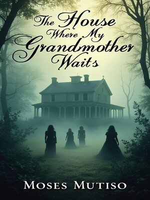 cover image of The House Where My Grandmother Waits